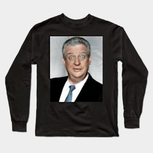 Rodney Dangerfield Comedy Long Sleeve T-Shirt